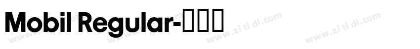 Mobil Regular字体转换